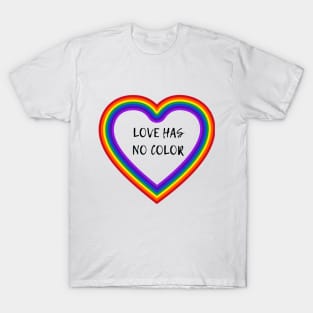 Love has no color T-Shirt